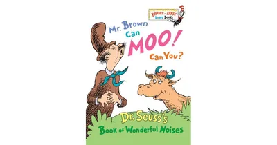 Mr. Brown Can Moo! Can You?: Dr. Seuss's Book of Wonderful Noises (Bright and Early Board Books Series) by Dr. Seuss