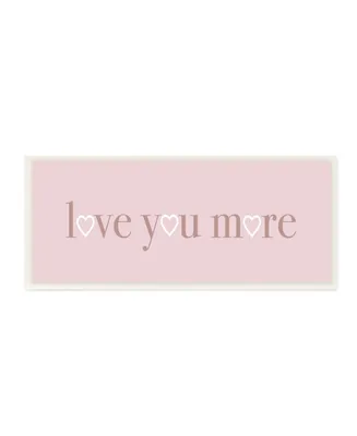 Stupell Industries Soft Pink Love You More Phrase Heart Shapes Art, 7" x 17" - Multi