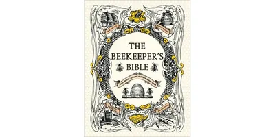 The Beekeeper's Bible