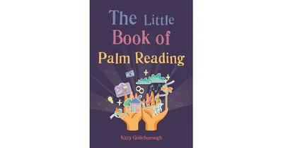 The Little Book of Palm Reading by Kitty Guilsborough