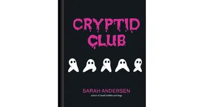 Cryptid Club by Sarah Andersen