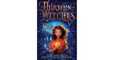 The Sea of Always (Thirteen Witches Series #2) by Jodi Lynn Anderson