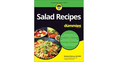 Salad Recipes for Dummies by Wendy Jo Peterson