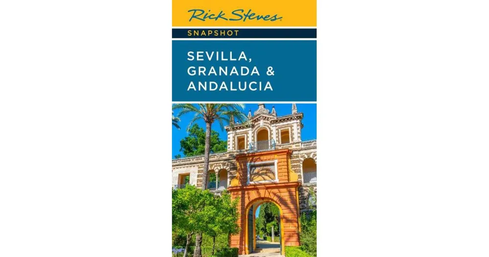 Rick　Rick　Steves　Barnes　Snapshot　Sevilla,　Granada　Andalucia　Noble　Hawthorn　Mall　Steves　by