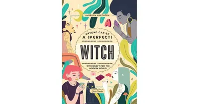 Anyone Can be a Perfect Witch by Ambrosia Hawthorn