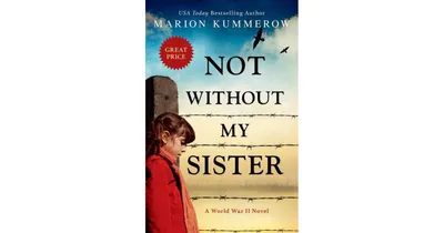Not Without My Sister by Marion Kummerow