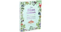 The Elven Cookbook: Recipes Inspired by The Elves of Tolkien by Robert Tuesley Anderson