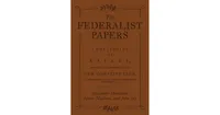 The Federalist Papers by Alexander Hamilton