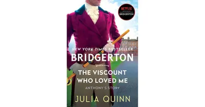 The Viscount Who Loved Me (Bridgerton Series #2) by Julia Quinn
