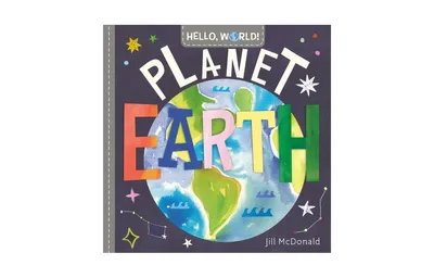 Hello, World! Planet Earth by Jill McDonald