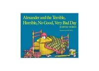 Alexander and the Terrible, Horrible, No Good, Very Bad Day by Judith Viorst