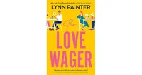 The Love Wager by Lynn Painter