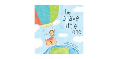 Be Brave Little One by Marianne Richmond