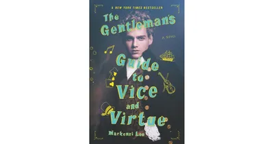 The Gentleman's Guide to Vice and Virtue (Montague Siblings Series #1) by Mackenzi Lee