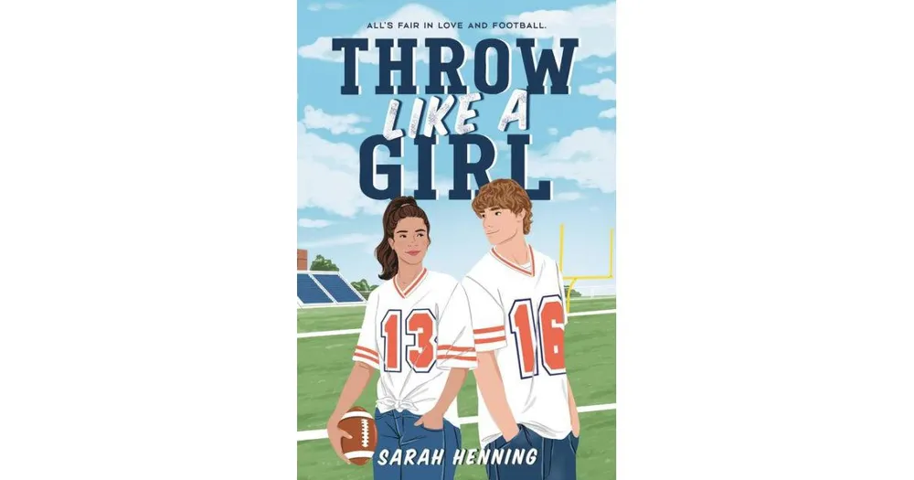 Throw Like a Girl by Sarah Henning