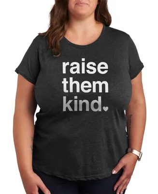 Hybrid Apparel Trendy Plus Mother's Raise Them Kind Graphic T-shirt