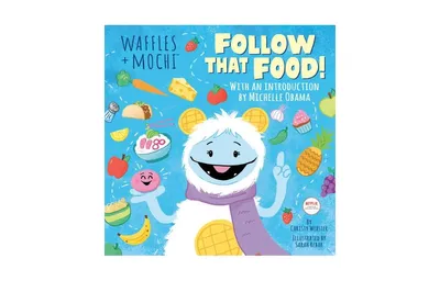 Follow That Food! (Waffles + Mochi) by Christy Webster