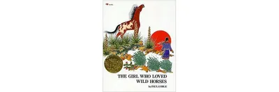 The Girl Who Loved Wild Horses by Paul Goble