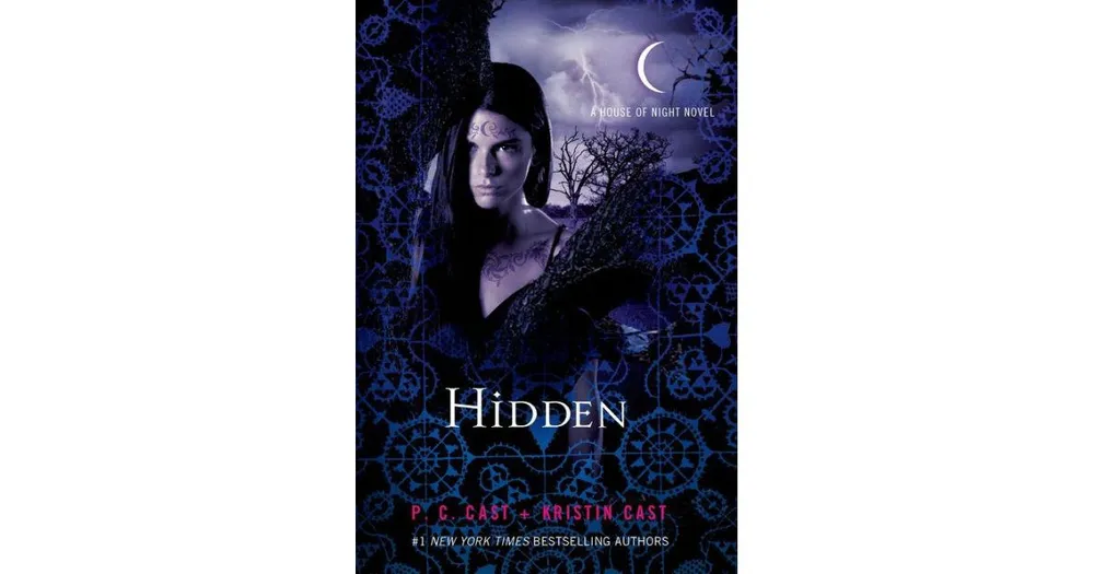 Hidden (House of Night Series #10) by P. C. Cast