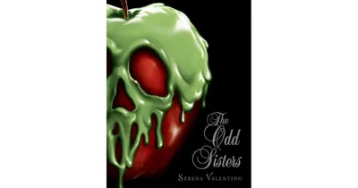 The Odd Sisters: A Tale of the Three Witches (Villains Series #6) by Serena Valentino