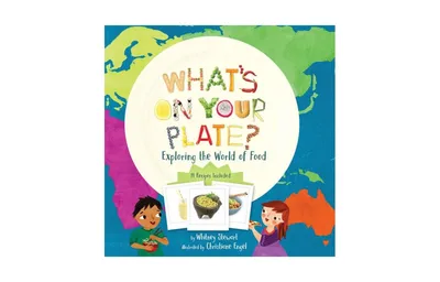What's on Your Plate?: Exploring the World of Food by Whitney Stewart