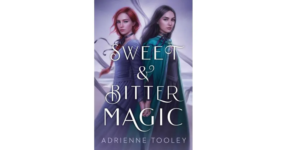 Sweet & Bitter Magic by Adrienne Tooley