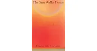 The Sun Walks Down: A Novel by Fiona McFarlane