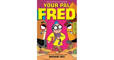 Your Pal Fred by Michael Rex