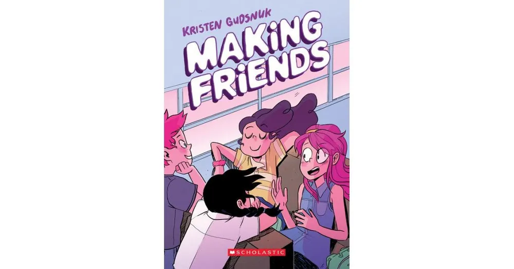 Making Friends (Making Friends Series #1) by Kristen Gudsnuk