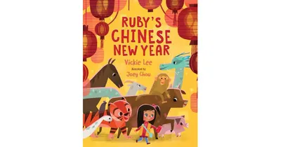 Ruby's Chinese New Year by Vickie Lee