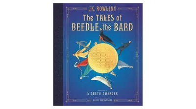The Tales of Beedle the Bard: The Illustrated Edition by J. K. Rowling