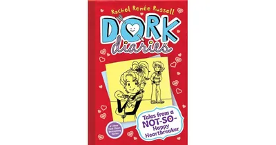 Tales from a Not-So-Happy Heartbreaker Dork Diaries Series 6 by Rachel Renie Russell