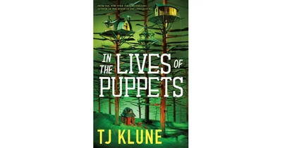 In The Lives Of Puppets by Tj Klune