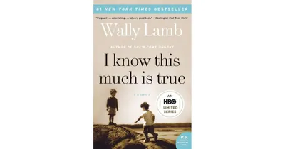 I Know This Much Is True by Wally Lamb