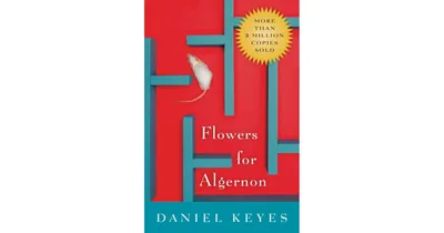 Flowers for Algernon by Daniel Keyes