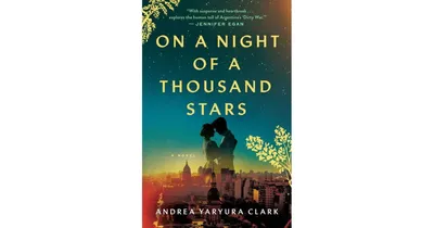 On a Night of a Thousand Stars by Andrea Yaryura Clark