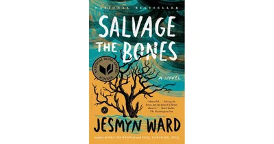 Salvage the Bones (National Book Award Winner) by Jesmyn Ward
