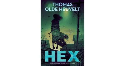 Hex by Thomas Olde Heuvelt