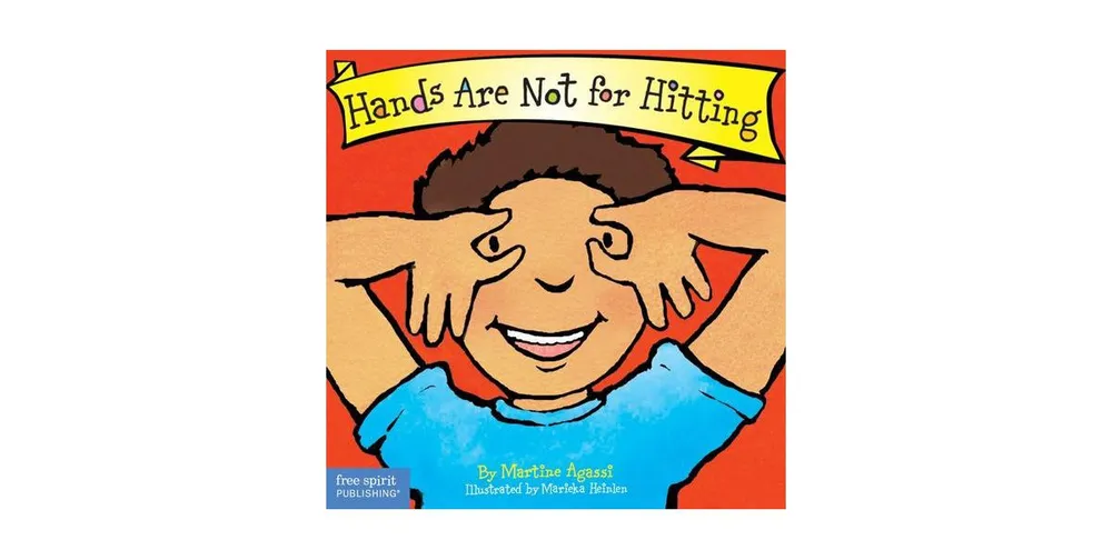 Hands Are Not for Hitting (Best Behavior Series) by Martine Agassi Ph.d.