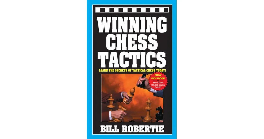 Winning Chess Tactics by Bill Robertie, Paperback