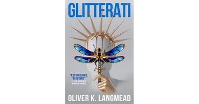 Glitterati by Oliver K. Langmead
