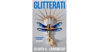 Glitterati by Oliver K. Langmead