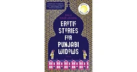 Erotic Stories for Punjabi Widows by Balli Kaur Jaswal