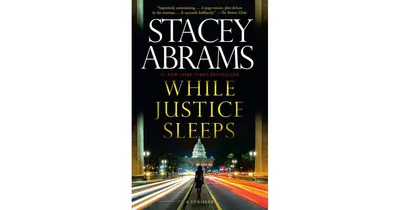 While Justice Sleeps (Avery Keene Thriller #1) by Stacey Abrams