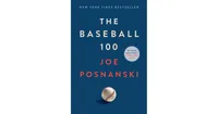 The Baseball 100 by Joe Posnanski