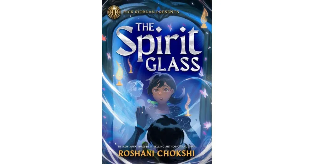 The Spirit Glass by Roshani Chokshi