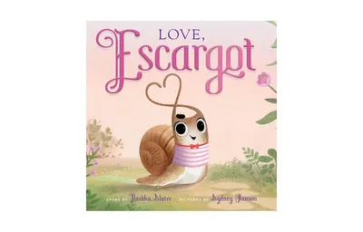 Love, Escargot Board Book by Dashka Slater