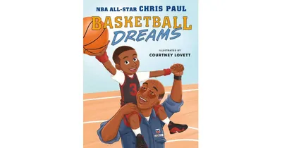 Basketball Dreams by Chris Paul