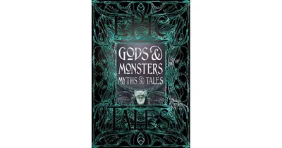 Gods Monsters Epic Tales by Flame Tree Publishing