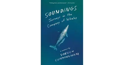 Soundings- Journeys In The Company Of Whales